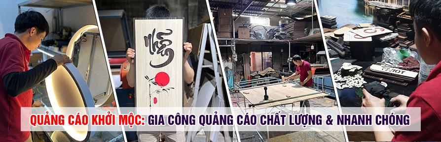 Gia công quảng cáo Chất Lượng & Nhanh Chóng